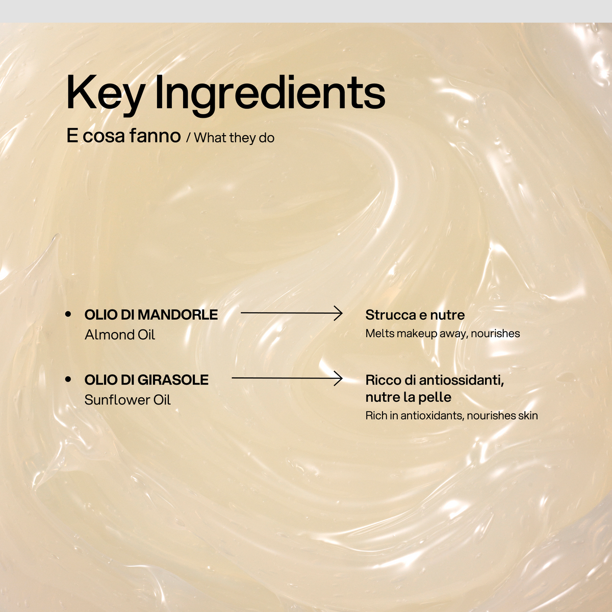 Ingredienti chiave dell'Olio Detergente Struccante Skin First